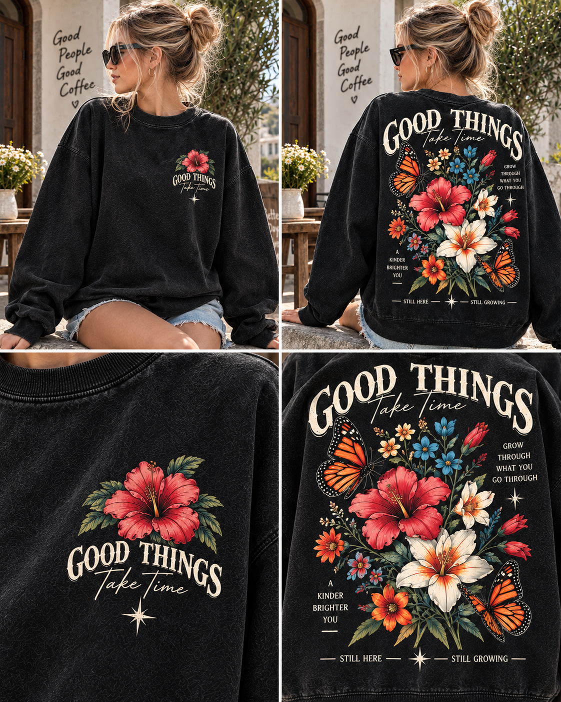 Good Things Take Time – Vintage Floral Sweatshirt