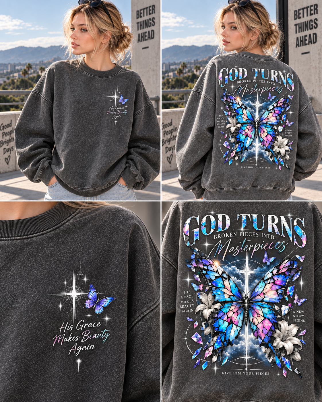 God Turns Broken Pieces Into Masterpieces – Faith Butterfly Sweatshirt