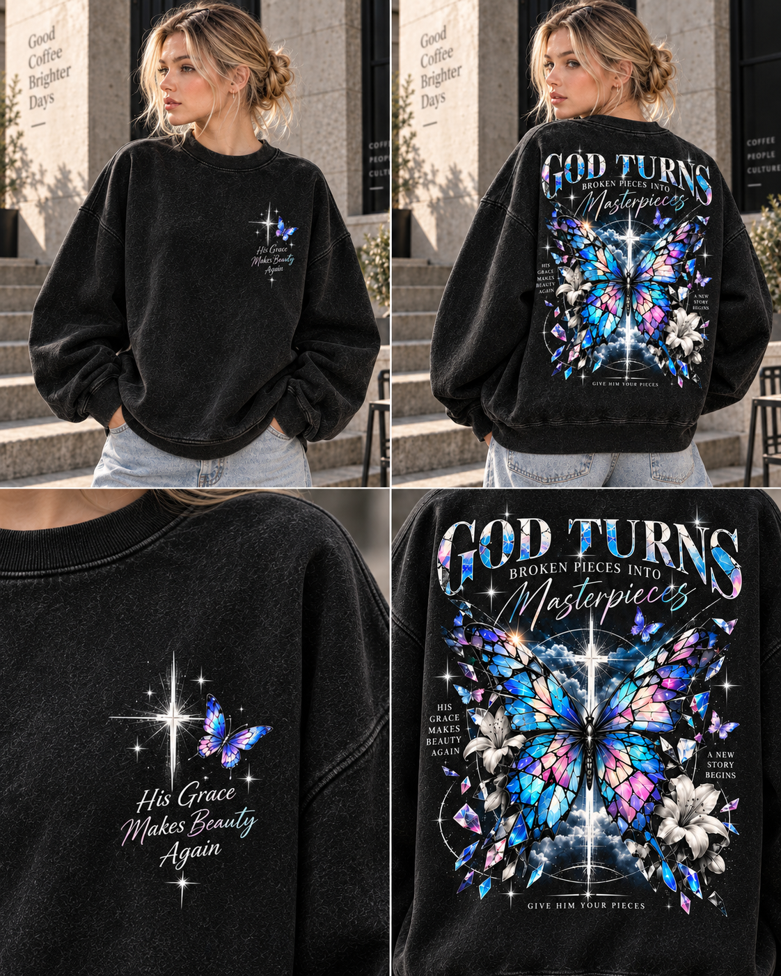 God Turns Broken Pieces Into Masterpieces – Faith Butterfly Sweatshirt