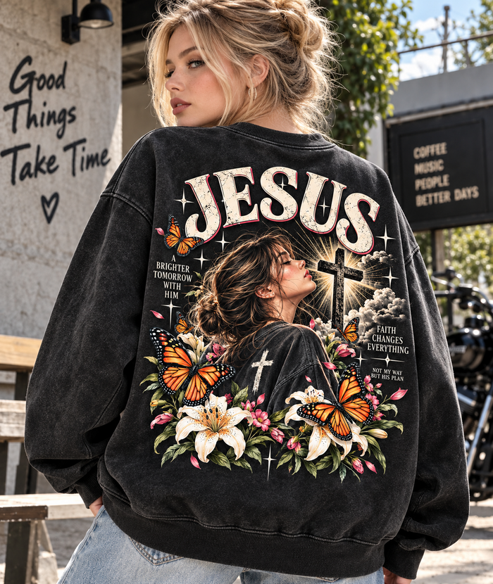 Jesus Faith & Brighter Tomorrow Sweatshirt
