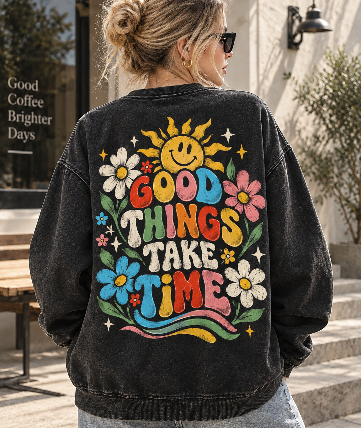 Good Things Take Time – Vintage Floral Sweatshirt