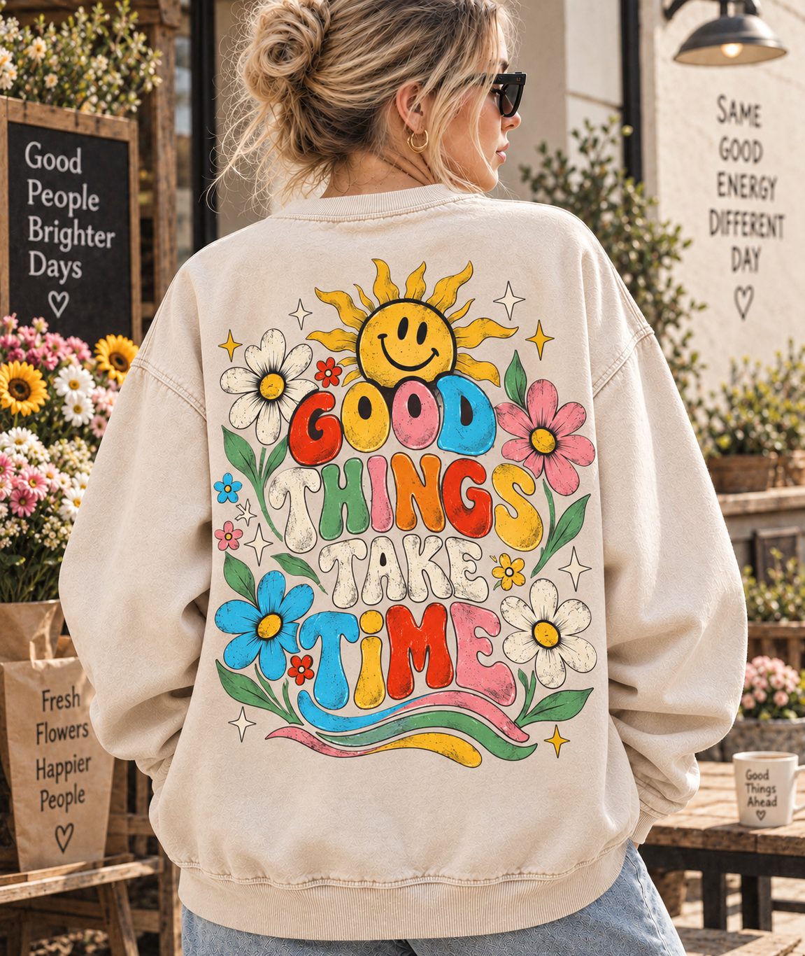 Good Things Take Time – Vintage Floral Sweatshirt