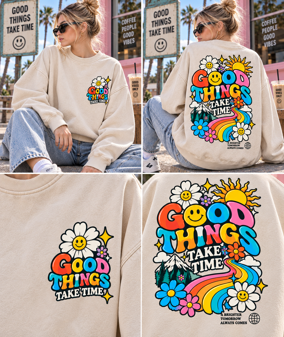 Good Things Take Time Sweatshirt