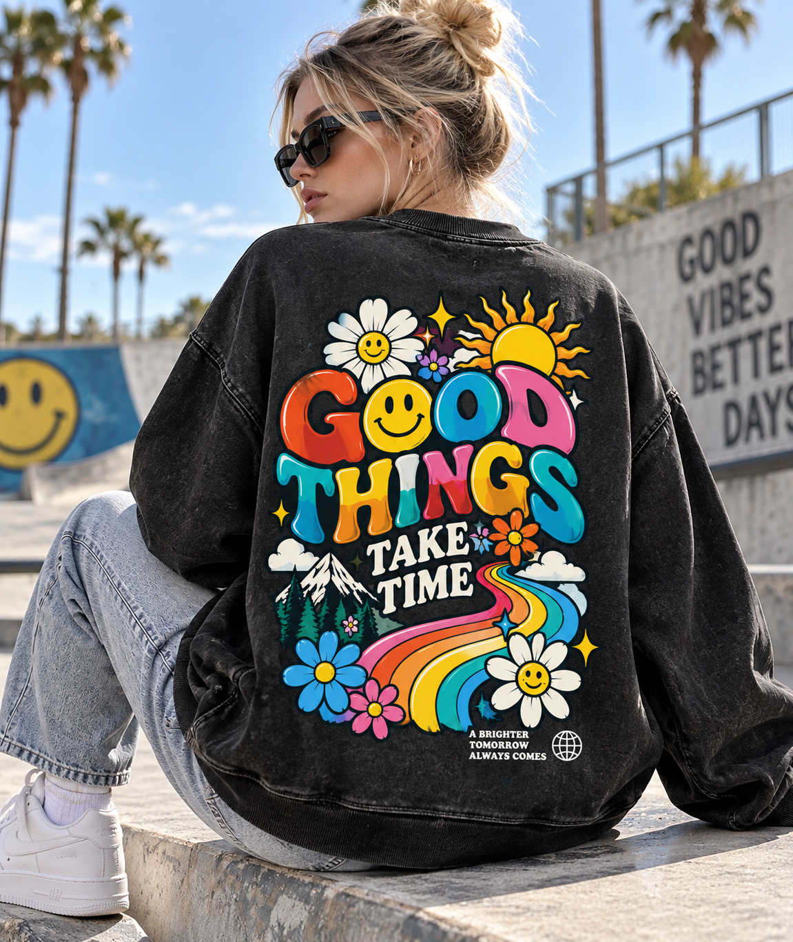 Good Things Take Time Sweatshirt